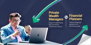 private wealth managers and financial planners