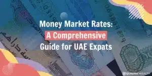 Money Market Rates_ A Comprehensive Guide for UAE Expats