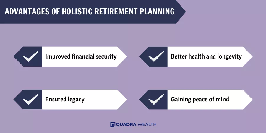 Advantages of Holistic Retirement Planning