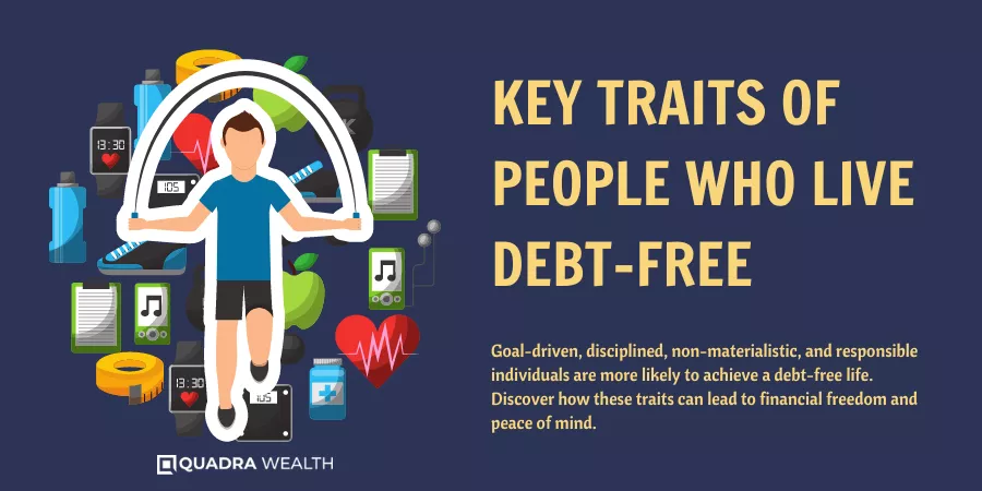 Key Traits of People Who Live Debt-Free