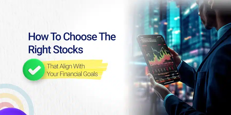 How to Choose Your Stocks
