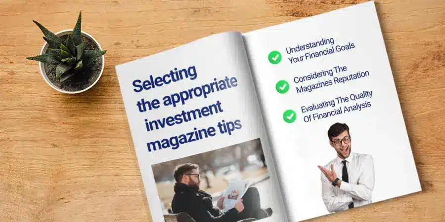 How to Choose the Right Investment Magazine