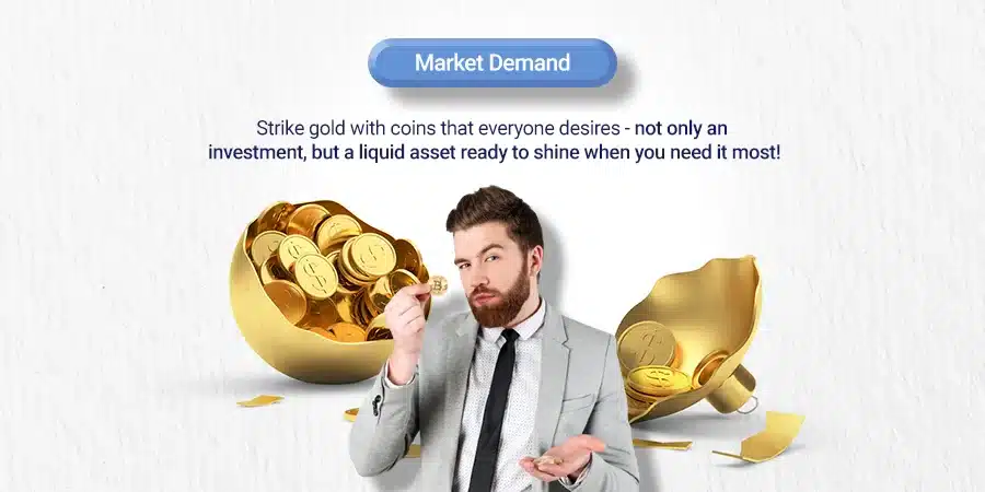 Understanding market demand for gold coins investment