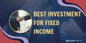 Best Investment For Fixed Income