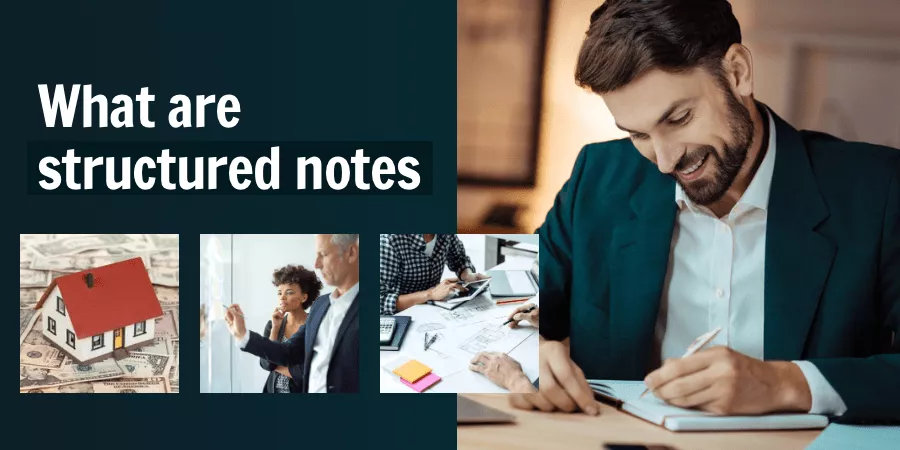 What are structured notes