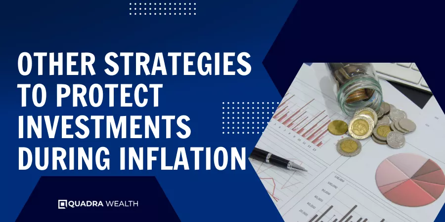 Other Strategies to Protect Investments During Inflation