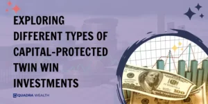 Exploring Different Types of Capital-Protected Twin Win Investments