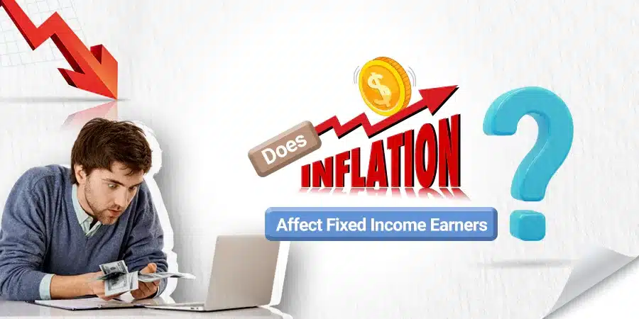 How Does Inflation Affect Fixed Income Earners