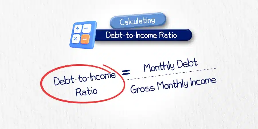 How to Calculate Debt-to-Income Ratio