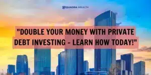 Double Your Money with Private Debt Investing - Learn How Today!