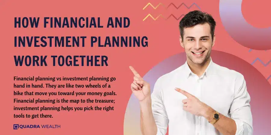 How Financial and Investment Planning Work Together