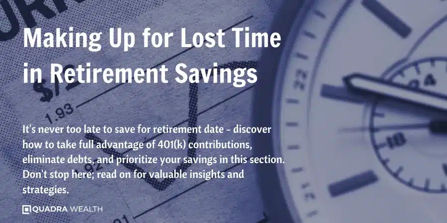 Making Up for Lost Time in Retirement Savings