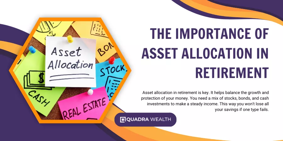 The Importance of Asset Allocation in Retirement