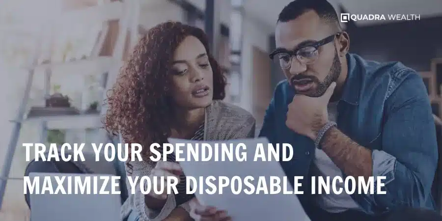 Track Your Spending and Maximize Your Disposable Income