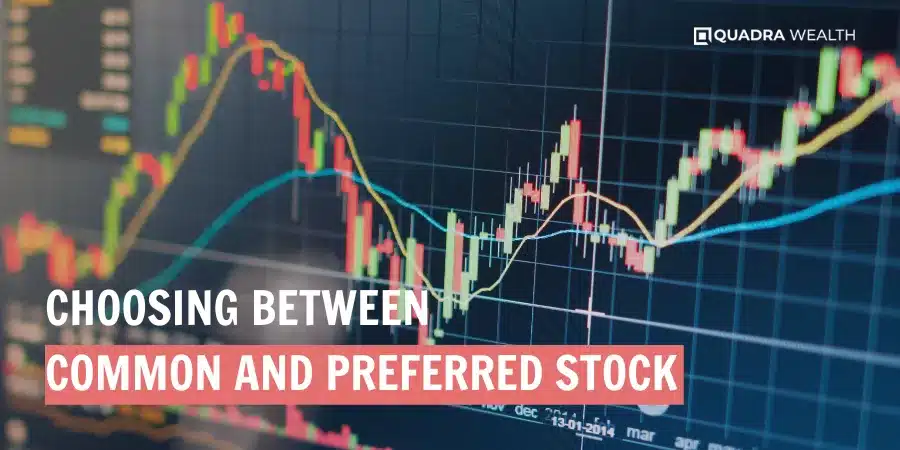 Choosing Between Common and Preferred Stock