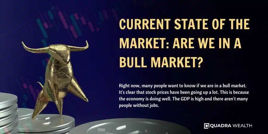 Current State of the Market_ Are we in a Bull Market