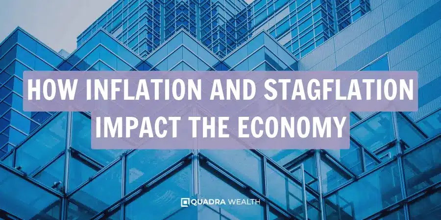 How Inflation and Stagflation Impact the Economy