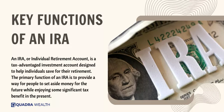 Key Functions of an IRA