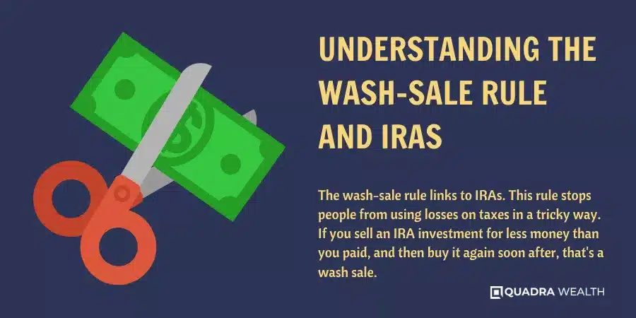 Understanding the Wash-Sale Rule and IRAs