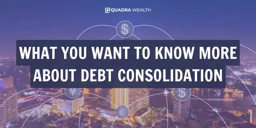 What you want to know more about debt consolidation