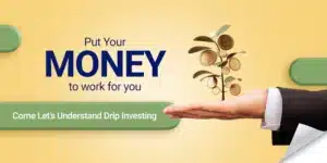 Make Your Money Work for You What is Drip Investing Featured Image