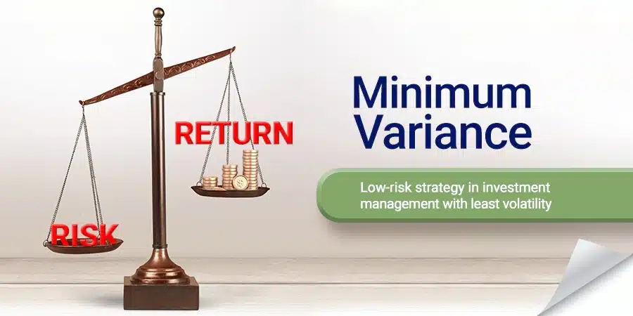 What is a minimum variance portfolio A Low-Risk Approach