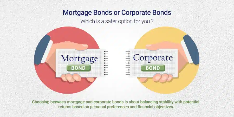 Are mortgage bonds safer investments than corporate bonds