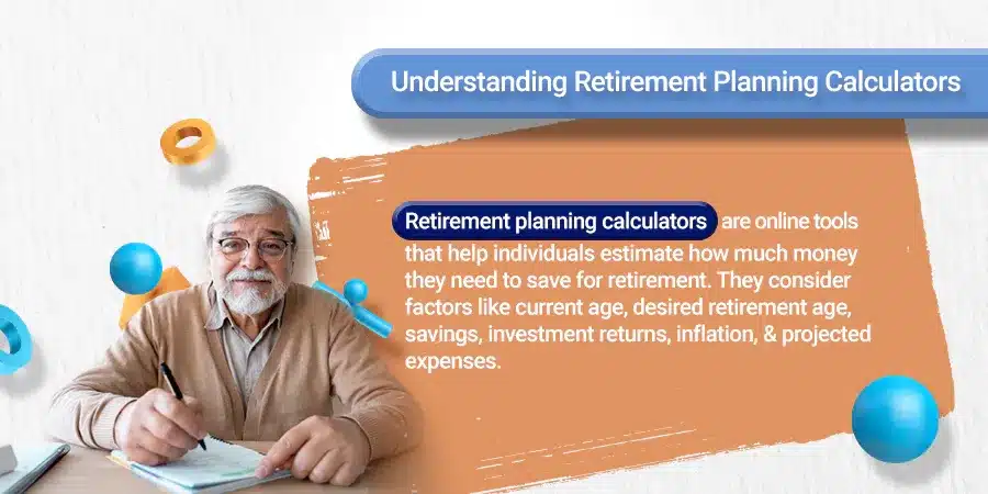 What are retirement planning calculators