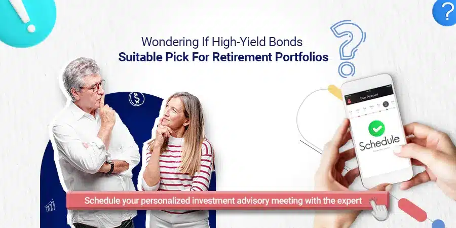 Are high-yield bonds suitable pick for retirement portfolio