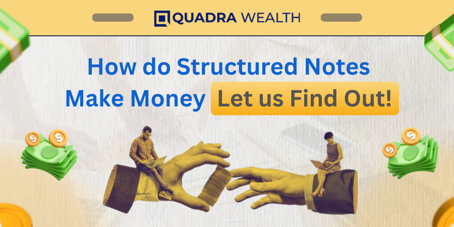 how do structured notes make money