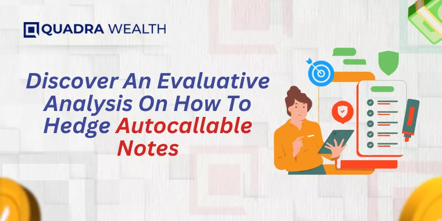 How To Hedge Autocallable Notes