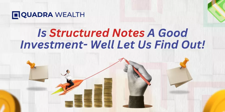 Is Structured Notes A Good Investment