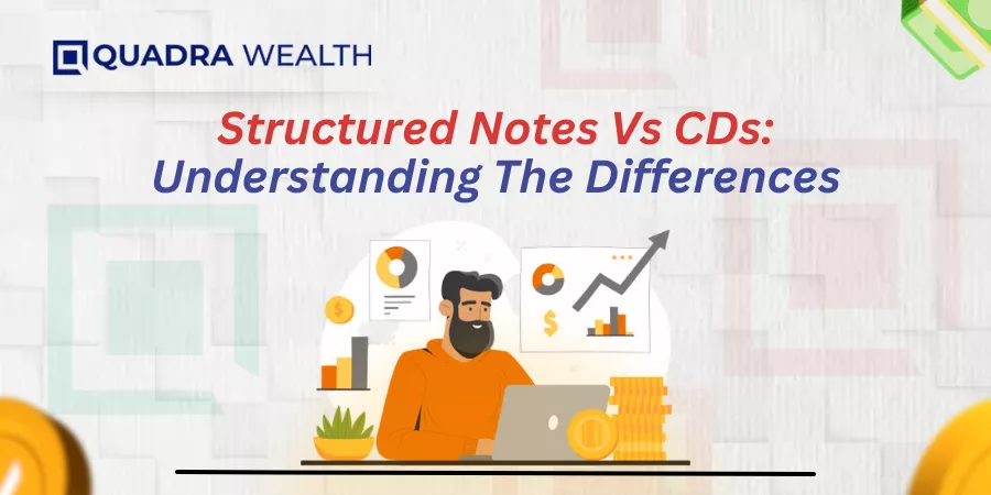 Structured Notes Vs CDs