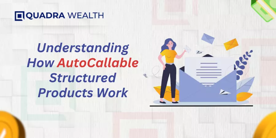 AutoCallable Structured Products