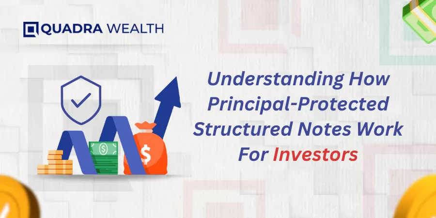 Principal Protected Structured Notes