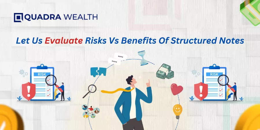 Risks Vs Benefits Of Structured Notes