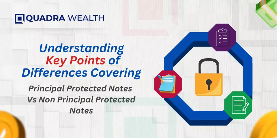 Principal Protected Notes Vs Non Principal Protected Notes