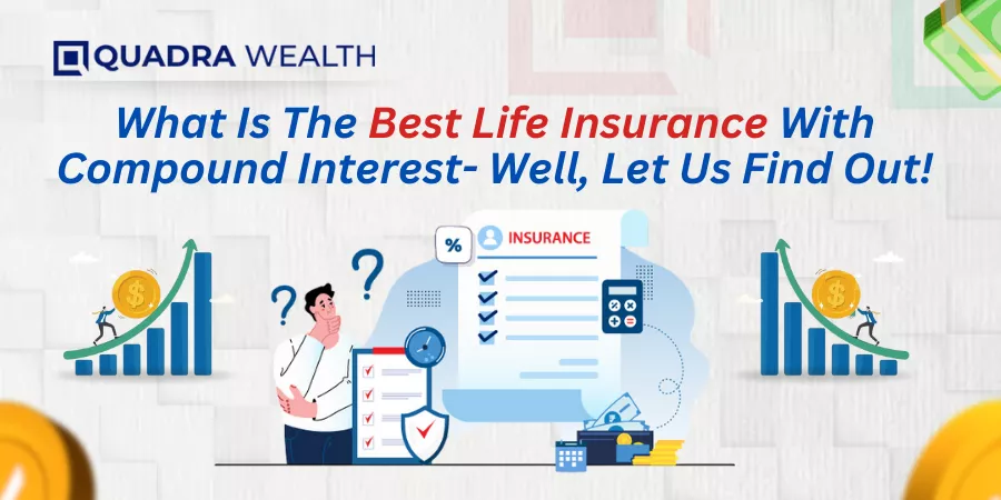 Best Life Insurance With Compound Interest