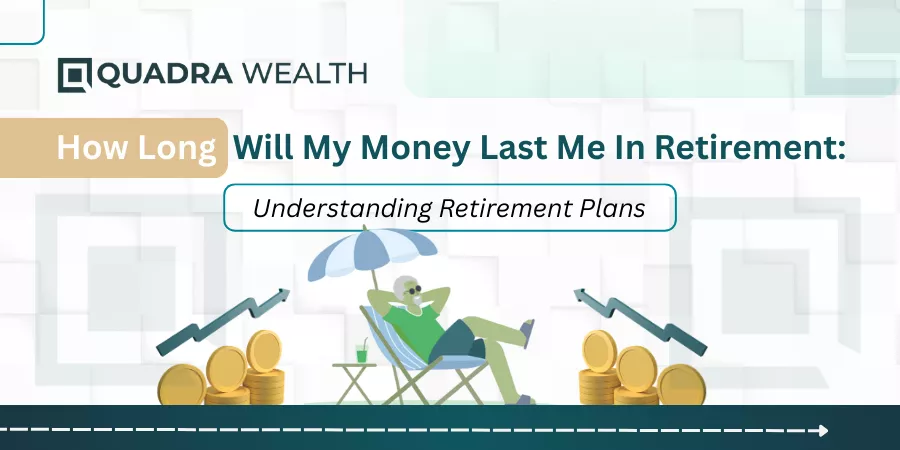 How Long Will My Money Last Me In Retirement