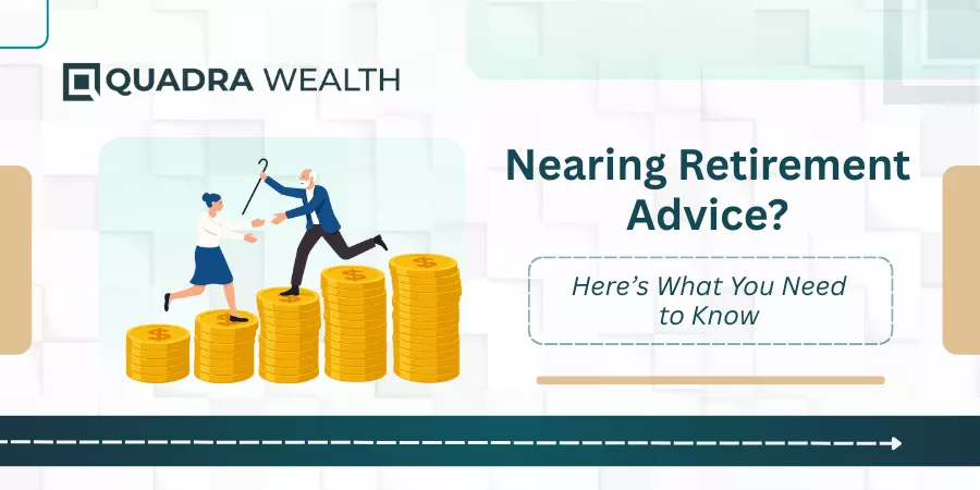 nearing retirement advice
